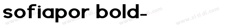 sofiapor bold字体转换 sofiapor bold字体转换